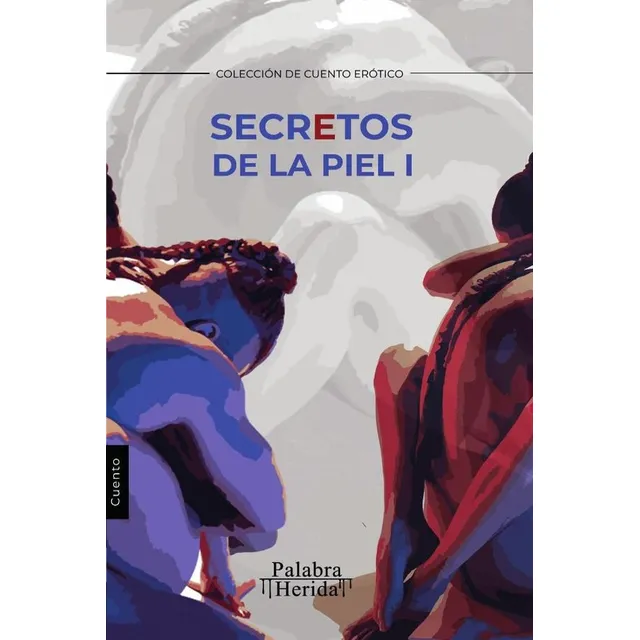 Secretos De La Piel. Tomo I, De Marcela Del Portillo-cure. Editorial Grupo Letras Negras, Tapa Blanda, Edición 1 En Español, 2024