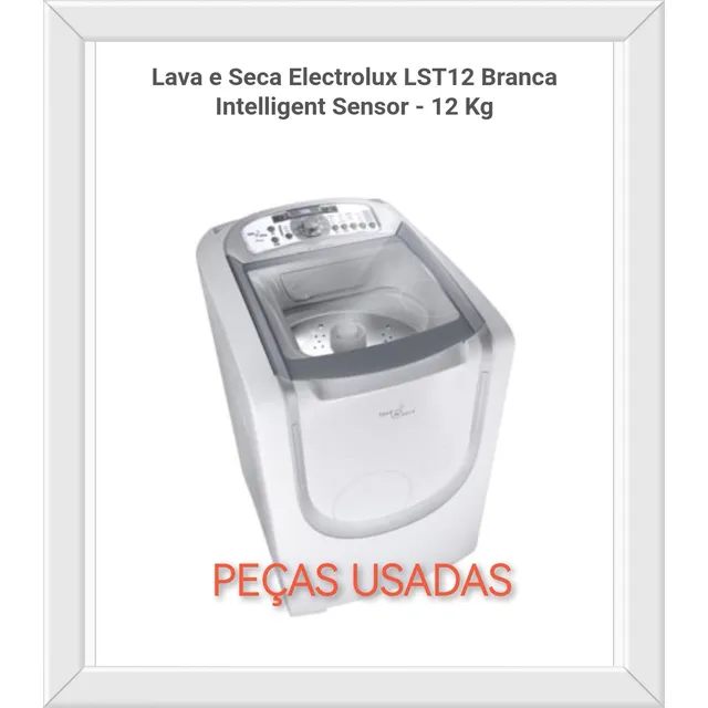 Peças Usadas Lava E Seca Electrolux Lst 12 127v