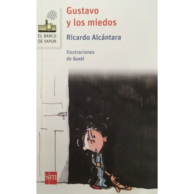 Gustavo Y Los Miedos - Alcantara Ricardo