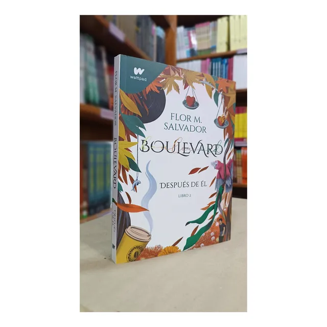 Libro: Boulevard Ii: Después De Él - Flor M. Salvador 