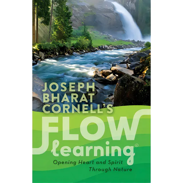 Flow Learning: Opening Heart And Spirit Through Nature, De Cornell, Joseph Bharat. Editorial Crystal Clarity Publ, Tapa Blanda En Inglés