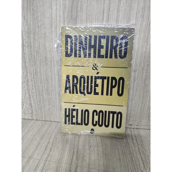 Dinheiro & Arquétipo - Hélio Couto, De Hélio Couto., Vol. 1. Editorial Do Autor, Capa Mole Em Português