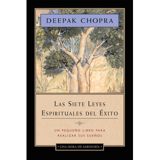 Libro: Las Siete Leyes Espirituales Del Éxito - Una Hora ... Libro: Las Siete Leyes Espirituales Del Éxito - Una Hora ...