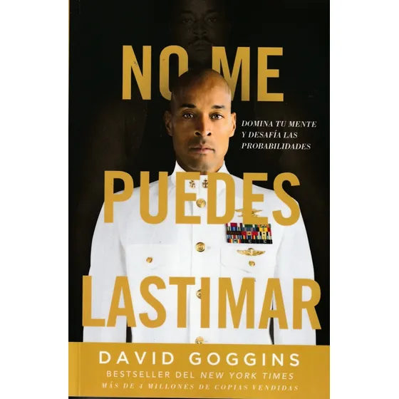 No Me Puedes Lastimar. David Goggins