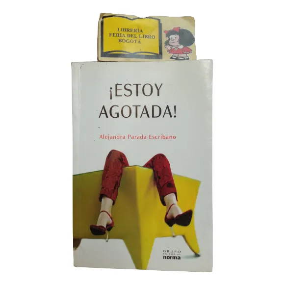 Estoy Agotada - Alejandra Parada Escribano - Ed. Norma