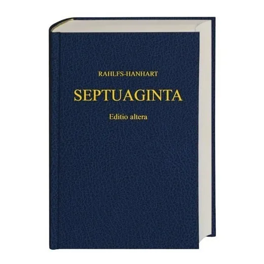 Septuaginta Editio Altera. Rahlfs Hanhart