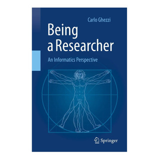 Libro: Being A Researcher: An Informatics Perspective Libro: Being A Researcher: An Informatics Perspective