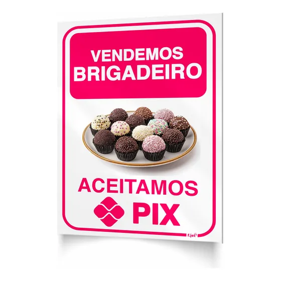 Placa Sinalização Vendemos Brigadeiro Aceitamos Pix Ps1mm