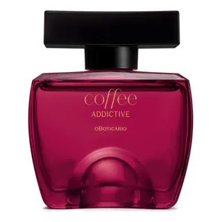 Coffee Woman Addictive Desodorante ColĂŽnia 100ml Oboticario Coffee Woman Addictive Desodorante ColĂŽnia 100ml Oboticario