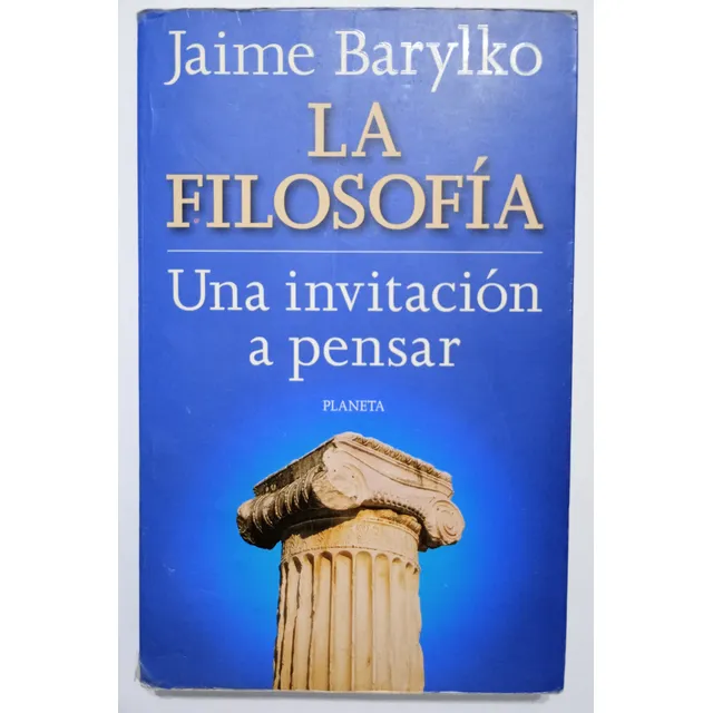 La Filosofía: Una Invitación A Pensar - Barylko