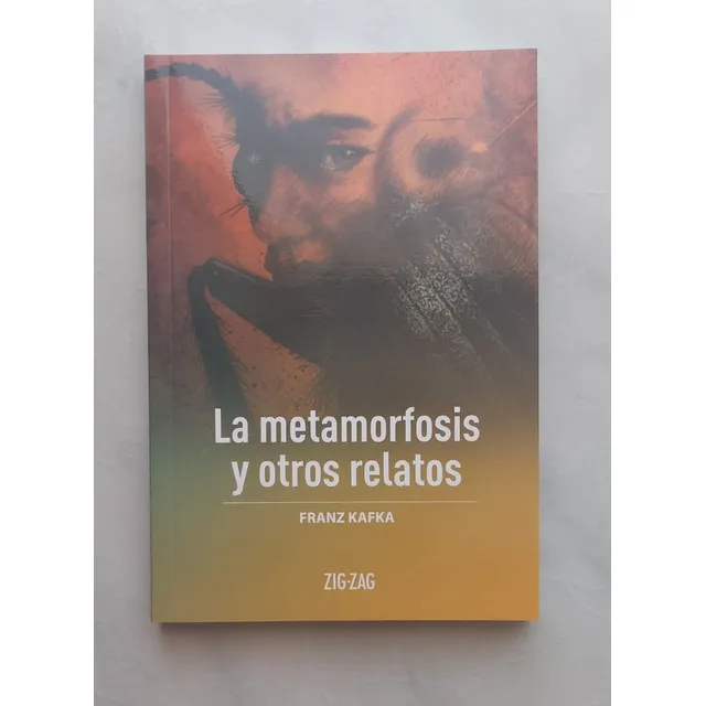 La Metamorfosis Y Otros Relatos (zig-zag)