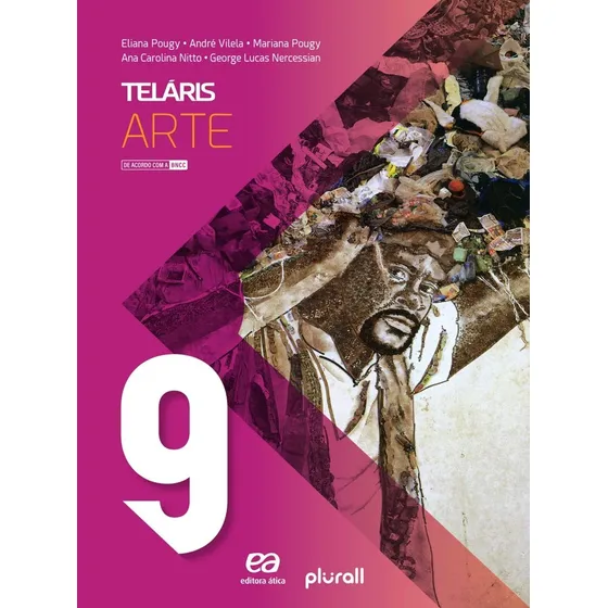 Teláris - Arte - 9º ano, de Pougy, Eliana. Projeto Teláris Editorial Somos Sistema de Ensino, capa mole em português, 2019