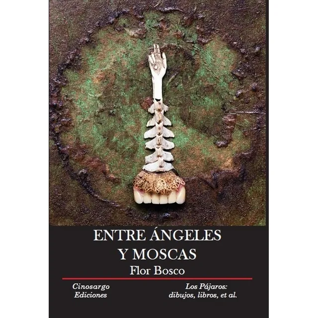 Entre Ángeles Y Moscas
