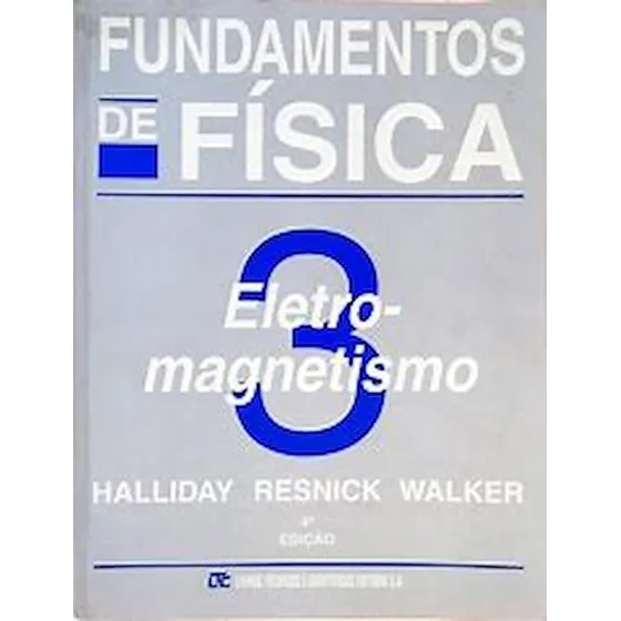 Livro Fundamentos De Física - Vol. 3 - Halliday, Resnick E Walker [1996]
