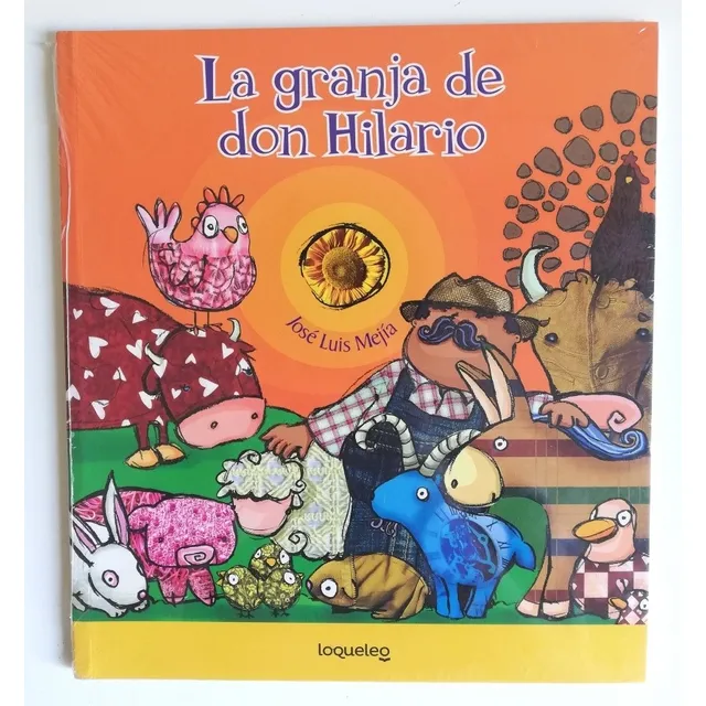 La Granja De Don Hilario, De José Luis Mejía. Editorial Santillana, Tapa Blanda En Español