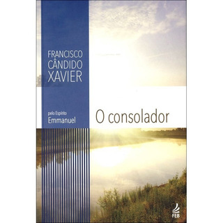 O Consolador Chico Xavier Portugues O Consolador Chico Xavier Portugues