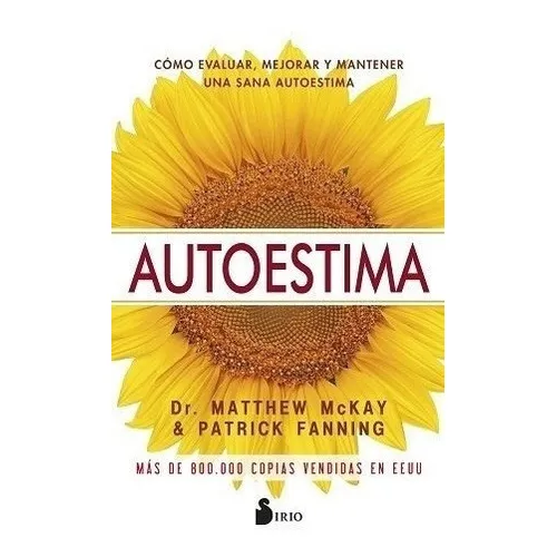 Autoestima - Matthew; Fanning Patrick Mckay, De Matthew; Fanning Patrick Mckay. Editorial Sirio S.a En Español