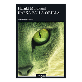 Kafka En La Orilla A-618, De Haruki Murakami. Andanzas Editorial Tusquets Editores S.a. En Español Kafka En La Orilla A-618, De Haruki Murakami. Andanzas Editorial Tusquets Editores S.a. En Español