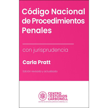 Código Nacional De Procedimientos Penales Con Jurisprudencia Código Nacional De Procedimientos Penales Con Jurisprudencia
