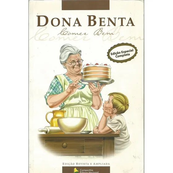 Livro Dona Benta - Comer Bem - Vários Autores [2004]