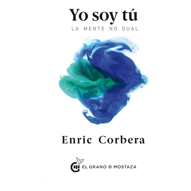 Libro: Yo Soy Tú: La Mente No Dual (spanish Edition)