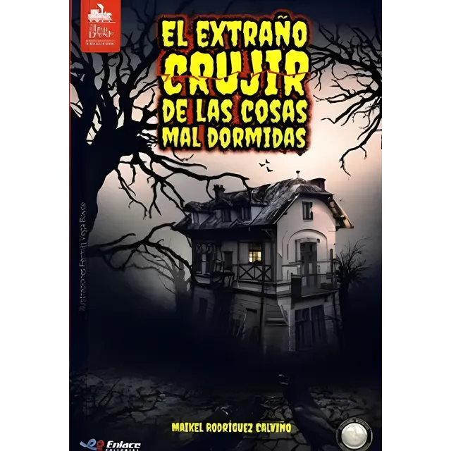 Libro En Fisico El Extrano Crujir De Las Cosas Mal Dormidas.