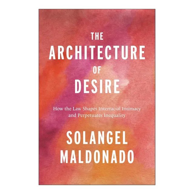 Libro: La Arquitectura Del Deseo: Cómo La Ley Moldea Y