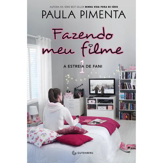 Fazendo meu filme 1 A estreia de Fani de Paula Pimenta Autêntica Editora capa mole em português 2019