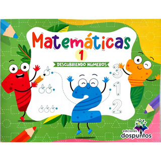 Matemáticas 1 Descubriendo Números Ediciones Dospuntos Matemáticas 1 Descubriendo Números Ediciones Dospuntos