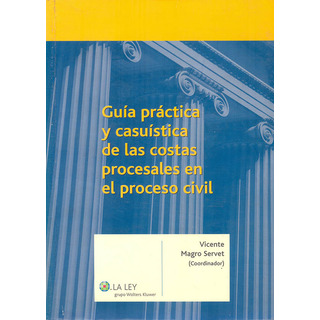 Livro - Guía Práctica Y Casuística De Las Costas Procesales En El Proceso Civil Livro - Guía Práctica Y Casuística De Las Costas Procesales En El Proceso Civil