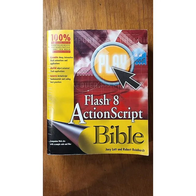 Flash 8 Acrtionscript Bible - Joey Lott And Robert Reinhardt