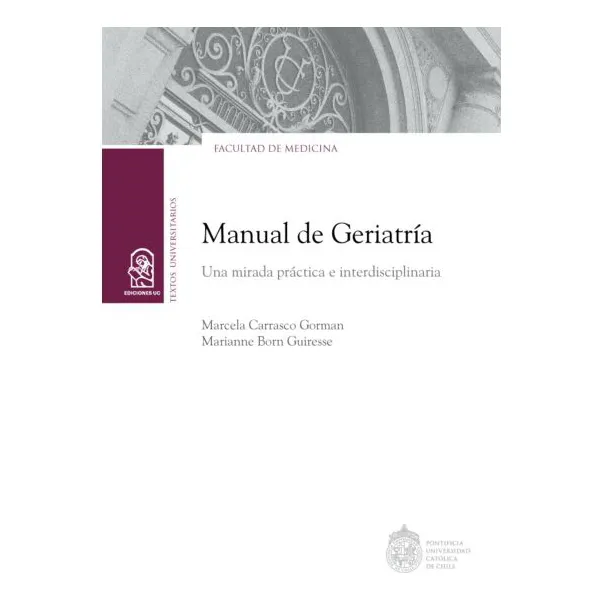 Manual De Geriatría Marcela Carrasco Marianne Born Editorial Ediciones UC Tapa Blanda