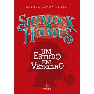 Livro Sherlock Holmes - Um Estudo Em Vermelho - Conan Doyle Livro Sherlock Holmes - Um Estudo Em Vermelho - Conan Doyle