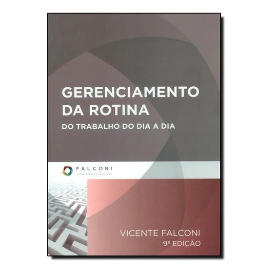 Livro Gerenciamento Da Rotina Do Trabalho Do Dia-a-dia