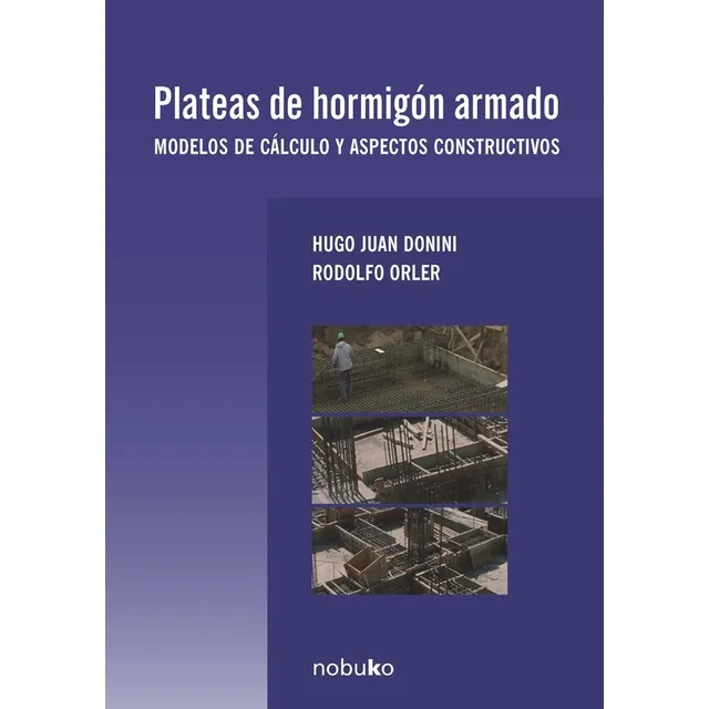 Libro Plateas De Hormigón Armado - H. J. Donini / R. Orler
