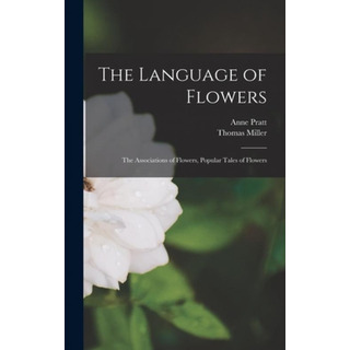 Libro The Language Of Flowers: The Associations Of Flower... Libro The Language Of Flowers: The Associations Of Flower...