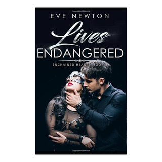 Libro: Lives Endangered: A Contemporary Reverse Harem: Encha Libro: Lives Endangered: A Contemporary Reverse Harem: Encha