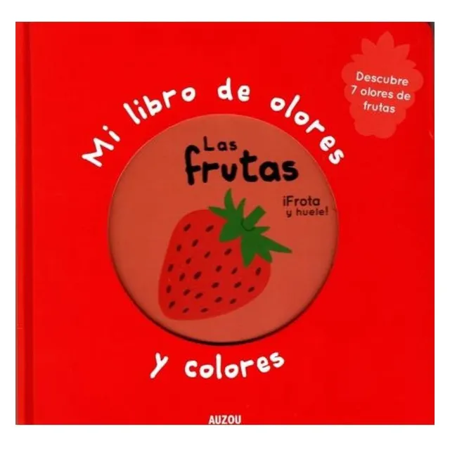 Las frutas, de Los editores de Auzou. 0 Editorial Auzou, tapa dura en español, 2021