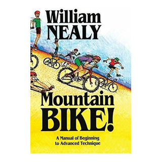 Mountain Bike A Manual Of Beginning To Advanced Technique, De Nealy, William. Editorial Menasha Ridge Press, Tapa Dura En Inglés, 2018 Mountain Bike A Manual Of Beginning To Advanced Technique, De Nealy, William. Editorial Menasha Ridge Press, Tapa Dura En Inglés, 2018