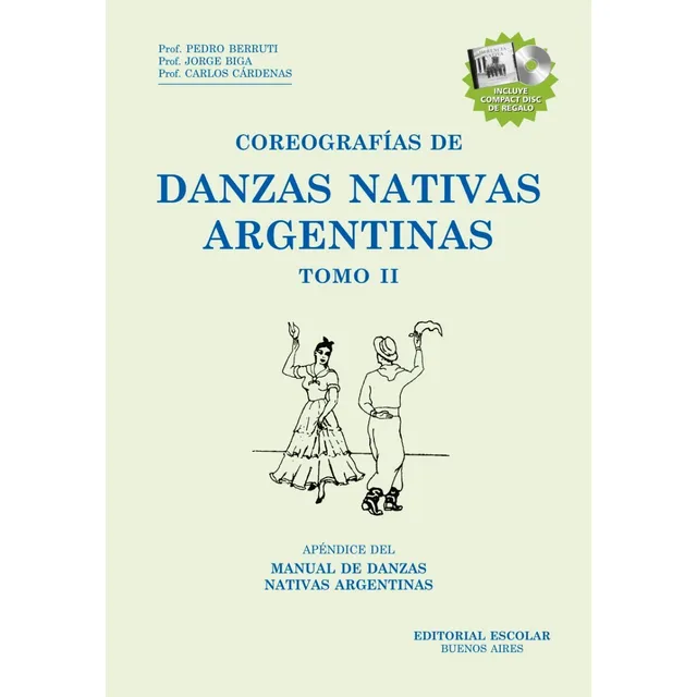Coreografías De Danzas Nativas Argentinas Tomo 2 (con Cd)