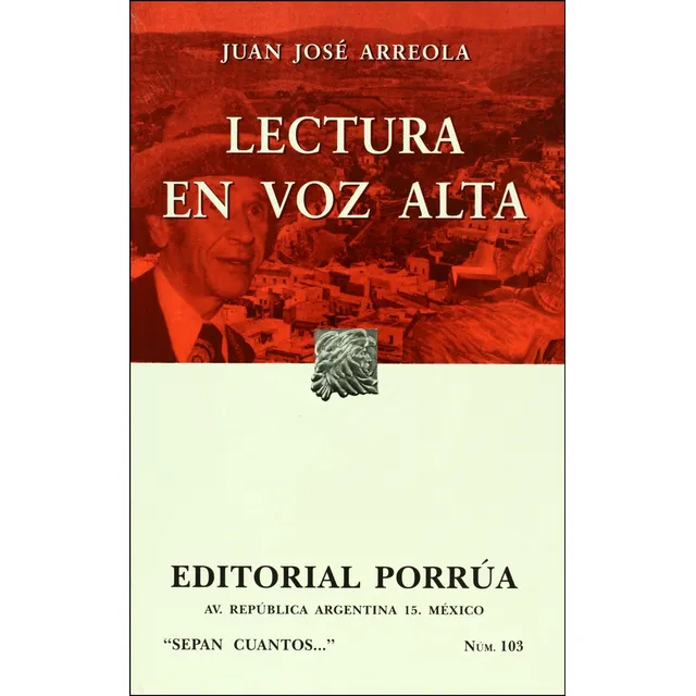 Lectura En Voz Alta (103), De Arreola, Juan José. Editorial Porrua Cia, Tapa Blanda, Edición 15 En Español