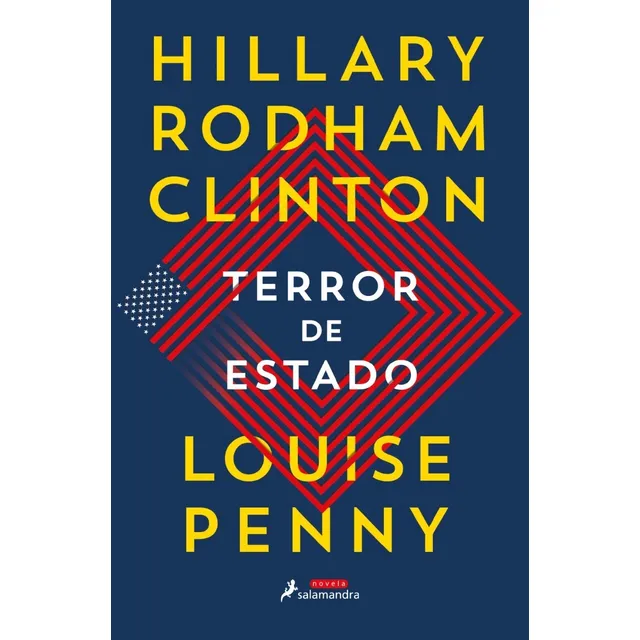 TERROR DE ESTADO, de Penny, Louise; Clinton, Hillary. Editorial Salamandra, tapa blanda en español, 2021