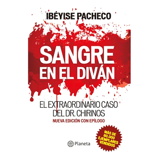 Sangre En El Diván El Caso Chirinos / Ibéyise Pacheco