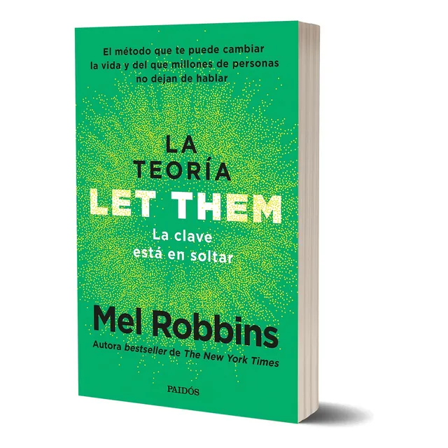 La Teoría Let Them. La Clave Está En Soltar, De Mel Robbins. Editorial Paidós, Tapa Blanda En Español, 2025