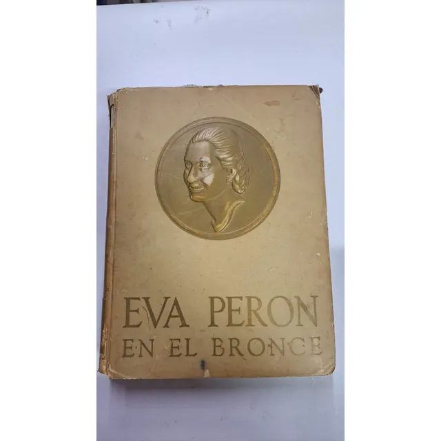 Eva Peron En El Bronce-presidencia De La Nacion-lib Merlin