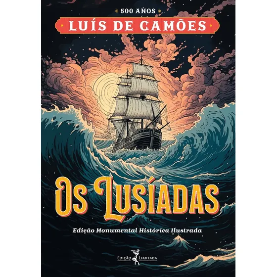 Os Lusíadas 500 Anos De Camões Edição Monumental Histórica Ilustrada Em Duas Cores Especiais, De Luís De Camões., Vol. 1. Editorial Edição Limitada, Capa Dura, Edição 1 Em Português, 2024