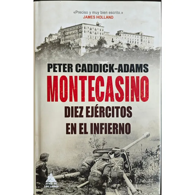 Montecasino: Diez Ejércitos En El Infierno - P. Caddick
