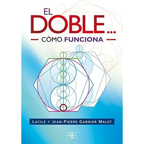 El Doble - Como Funciona, Garnier Malet, Arkano