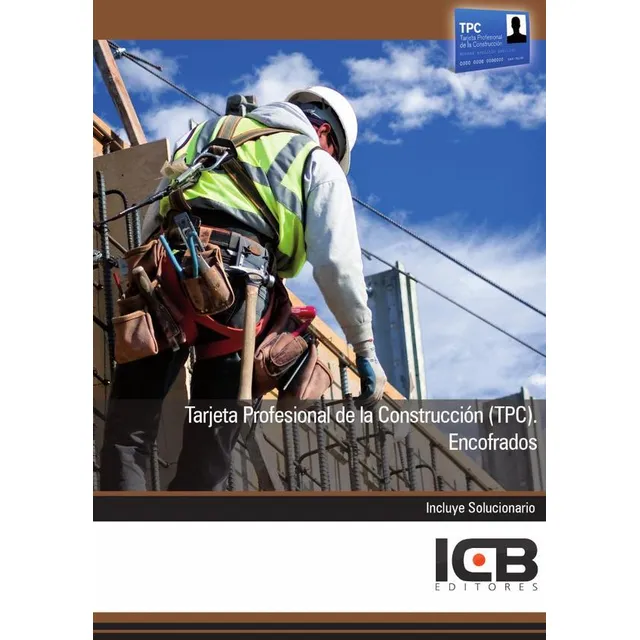 Tarjeta Profesional De La Construcción (tpc). Encofrados