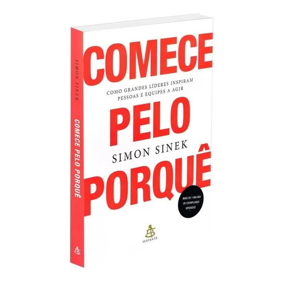 Comece pelo porquê: Não Aplica, de : Simon Sinek. Série Não Aplica, vol. Não Aplica. Editora SEXTANTE, capa mole, edição não aplica em português, 2021